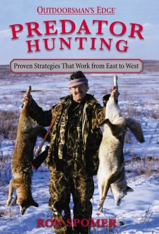 Imagen de archivo de Predator Hunting: Proven Strategies a la venta por ThriftBooks-Atlanta