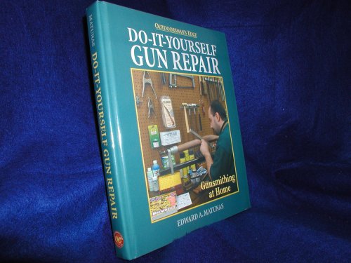 9780972280426: Do-it-yourself Gun Repair: Gunsmithing At Home