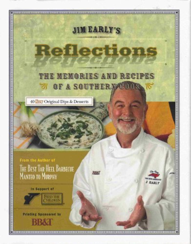 Stock image for Jim Early's Reflections: The Memories and Recipes of a Southern Cook for sale by HPB Inc.