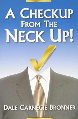 A Check Up from the Neck Up (9780972298513) by Dale C. Bronner