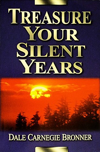 Stock image for Treasure Your Silent Years for sale by Irish Booksellers
