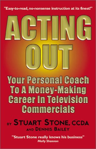 Imagen de archivo de Acting Out: Your Personal Coach to a Money-Making Career in Television Commercials a la venta por ThriftBooks-Atlanta