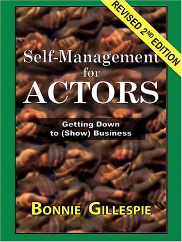 Imagen de archivo de Self-Management for Actors: Getting Down to (Show) Business a la venta por Thomas F. Pesce'