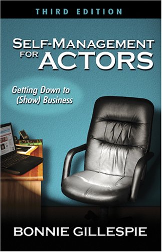 9780972301992: Self-management for Actors: Getting Down to Show Business