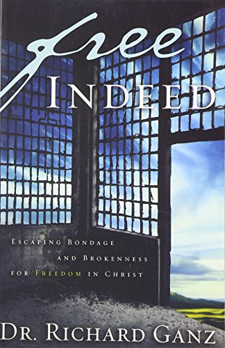 Beispielbild fr Free Indeed: Escaping Bondage and Brokenness for Freedom in Christ zum Verkauf von Once Upon A Time Books