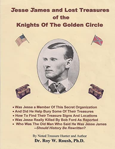 Stock image for Jesse James and Lost Treasures of the Knights of The Golden Circle for sale by ZBK Books