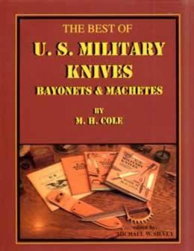 9780972312608: The Best of US Military Knives: Bayonets & Machetes