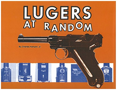 Imagen de archivo de Lugers at Random a la venta por Aamstar Bookshop / Hooked On Books