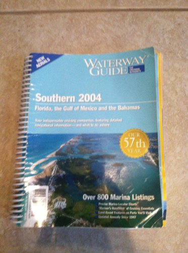 Stock image for Waterway Guide Southern 2004: Florida, the Bahamas and the Gulf of Mexico for sale by ThriftBooks-Atlanta