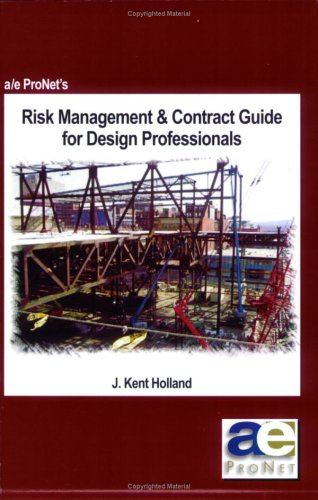 Stock image for Risk Management & Contract Guide for Design Professionals for sale by SecondSale