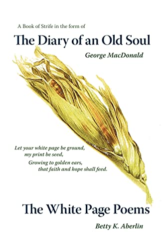 Stock image for A Book of Strife in the Form of the Diary of an Old Soul. WITH the White Page Poems. By Betty K. Aberlin. 2008 for sale by Rosley Books est. 2000