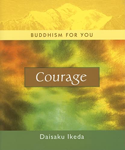Beispielbild fr Courage (Buddhism For You series) zum Verkauf von Wonder Book