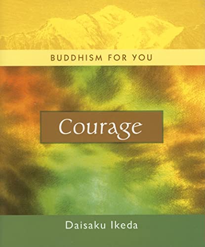 Imagen de archivo de Courage (Buddhism For You series) a la venta por Wonder Book