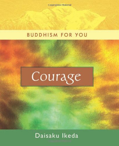 9780972326766: Courage (Buddhism For You series)