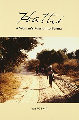 Stock image for Hattie : A Woman's Mission to Burma for sale by Better World Books