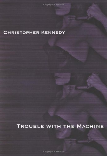 Beispielbild fr Trouble with the Machine zum Verkauf von Berry Hill Book Shop