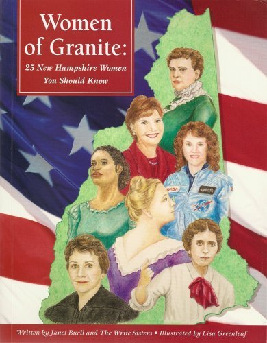 Stock image for Women of Granite: 25 New Hampshire Women You Should Know (America's Notable Women) for sale by ThriftBooks-Atlanta