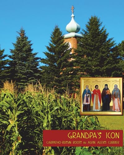 Stock image for Grandpa's icon: Carpatho-Rusyn roots for sale by GF Books, Inc.