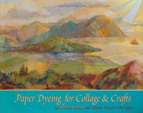 Stock image for Paper Dyeing for Collage Crafts for sale by Big Bill's Books