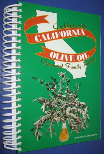 Stock image for Cooking with California Olive Oil: Treasured Family Recipes for sale by Gulf Coast Books