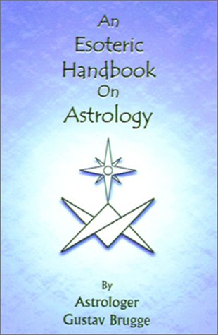 9780972347105: An Esoteric Handbook on Astrology