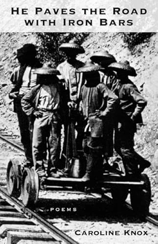 Stock image for He Paves the Road With Iron Bars for sale by Bluff Books