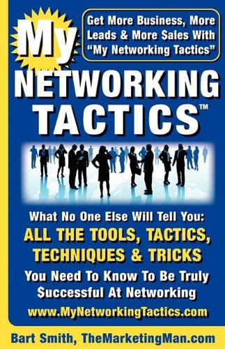 My Networking Tactics - Bart Smith