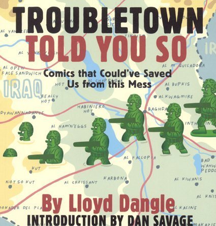 Stock image for Troubletown Told You So: Comics that Could've Saved Us from this Mess for sale by boyerbooks