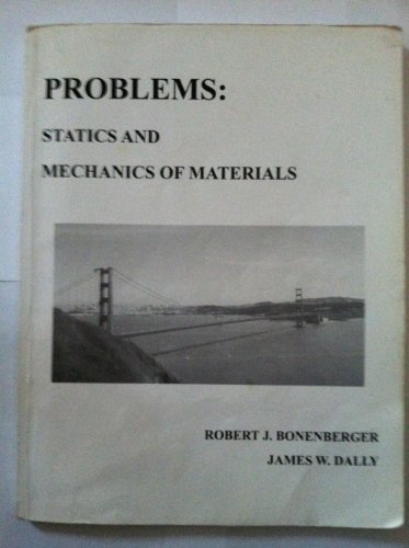 Imagen de archivo de Problems: Statics and Mechanics of Materials a la venta por Wonder Book