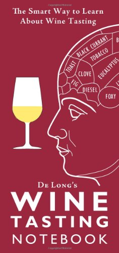 Stock image for Wine Tasting Guides: The Smart Way to Learn About Wine Tasting for sale by WorldofBooks