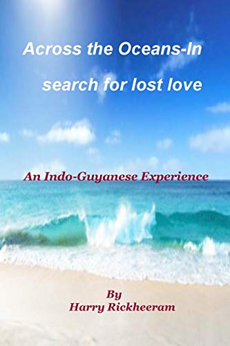9780972364775: A Journey Across the Oceans: In Search for Lost Love