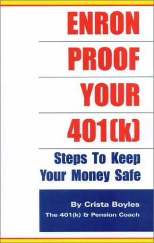 Beispielbild fr Enron Proof Your 401(k) : Steps to Keep Your Money Safe zum Verkauf von Better World Books