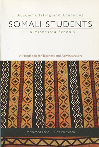 Stock image for Accommodating and Educating Somali Students in Minnesota Schools : A Handbook for Teacheres and Adminnistrators for sale by Better World Books