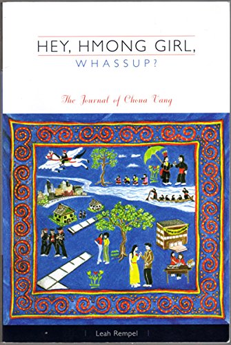 9780972372152: Hey, Hmong Girl, Whassup?: The Journal of Choua Vang