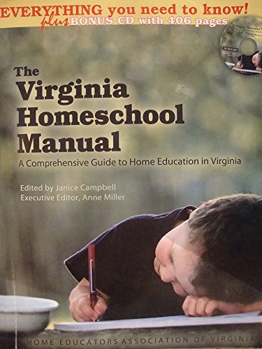 Stock image for The Virginia Homeschool Manual a Comprehensive Guide to Home Education in Virginia for sale by SecondSale