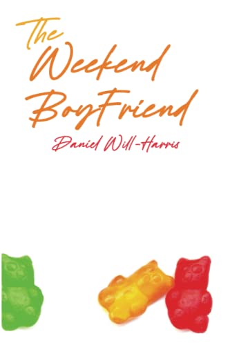 9780972376969: The Weekend Boyfriend