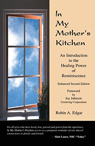 Imagen de archivo de In My Mother's Kitchen : An Introduction to the Healing Power of Reminiscence a la venta por Better World Books: West