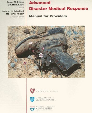 Stock image for Advanced Disaster Medical Response Manual for Providers for sale by SecondSale