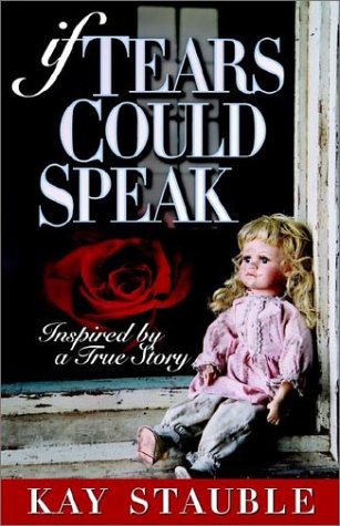 Stock image for If Tears Could Speak for sale by Hawking Books