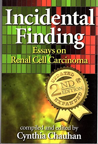 Imagen de archivo de Incidental Finding: Essays on Renal Cell Carcinoma a la venta por HPB-Ruby