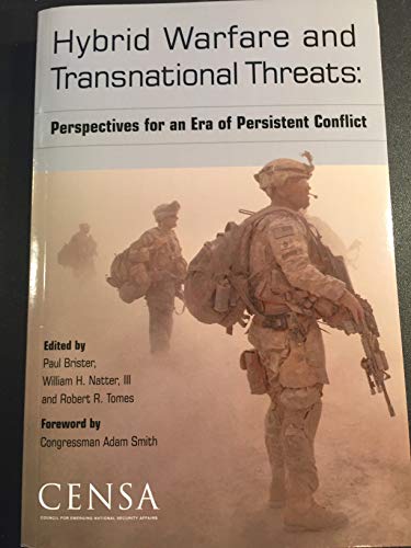 Stock image for Hybrid Warfare and Transnational Threats: Perspectives for an Era of Persistent Conflict for sale by HPB-Emerald