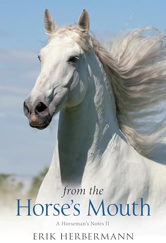 Beispielbild fr From the Horse's Mouth: A Horseman's Notes II zum Verkauf von AwesomeBooks