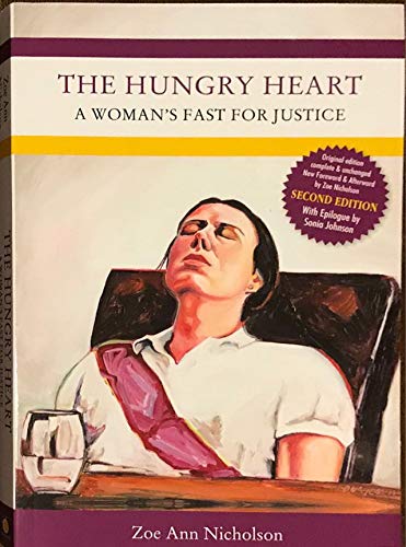 Stock image for The Hungry Heart: A Woman's Fast for Justice, 2nd edition for sale by HPB-Ruby