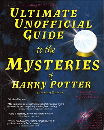 Beispielbild fr Harry Potter SIGNED By 2 Authors, 1st Ultimate UNOFFICIAL GUIDE to Mysteries of Harry Potter ( Analysis of Books 1-4 ) , Mystery Guide, with Dark Blue Cover & White Crystal Ball on Front, THIS TREASURE WOULD BE A WONDERFUL ADDITION TO YOUR PERSONA zum Verkauf von Bluff Park Rare Books