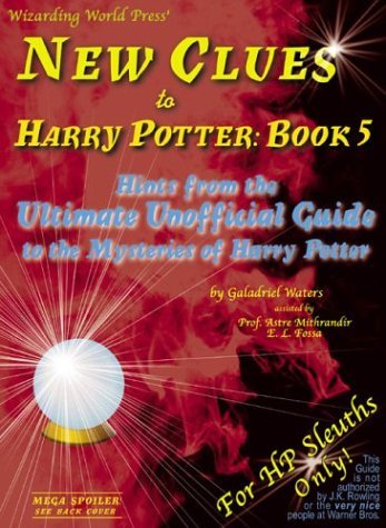 Stock image for New Clues to Harry Potter Book 5: Hints from the Ultimate Unofficial Guide to the Mysteries of Harry Potter for sale by SecondSale