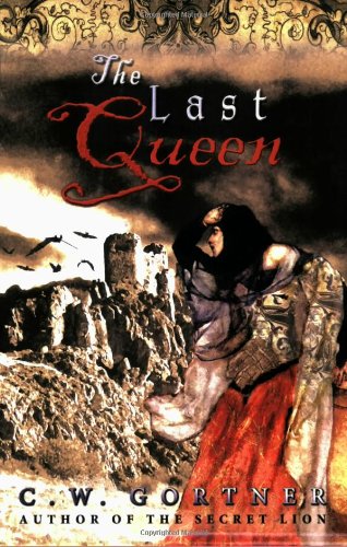 Stock image for The Last Queen: A Novel of Juana La Loca for sale by Wonder Book