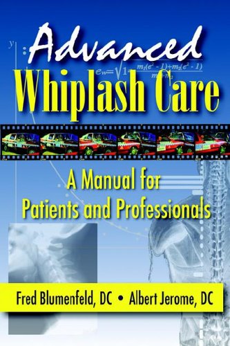 Stock image for Advanced Whiplash Care: A Manual for Patients And Professionals for sale by HPB-Red