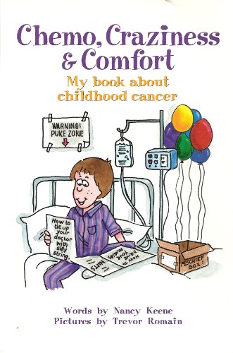 Beispielbild fr Chemo, craziness & comfort: My book about childhood cancer zum Verkauf von Better World Books