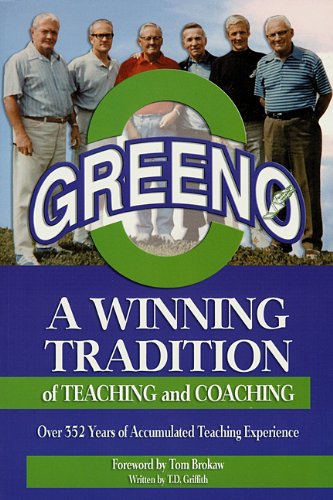 9780972406901: Greeno: A Winning Tradition of Teaching and Coach