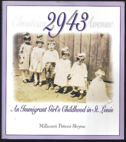 Stock image for 2943 Chouteau Avenue: An Immigrant Girl'S Childhood In St. Louis for sale by SecondSale